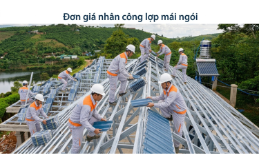 ĐƠN GIÁ NHÂN CÔNG LỢP MÁI NGÓI